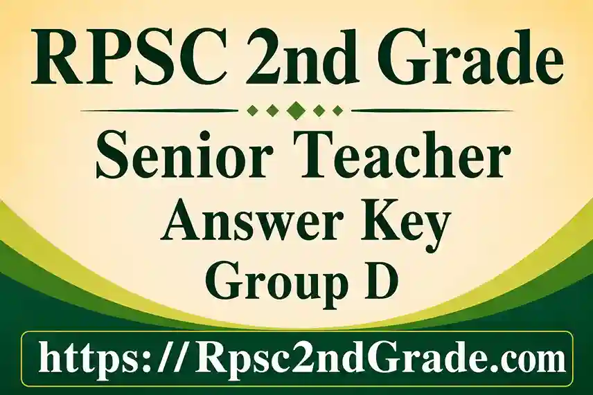 RPSC 2nd Grade Group D Answer Key 2026 PDF Download