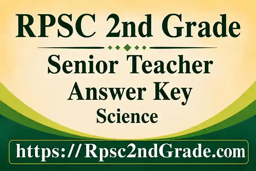 RPSC 2nd Grade Science Answer Key 2026 PDF Download