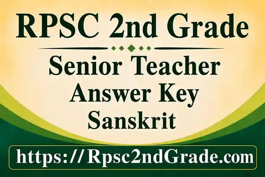RPSC 2nd Grade Sanskrit Answer Key 2026 PDF Download